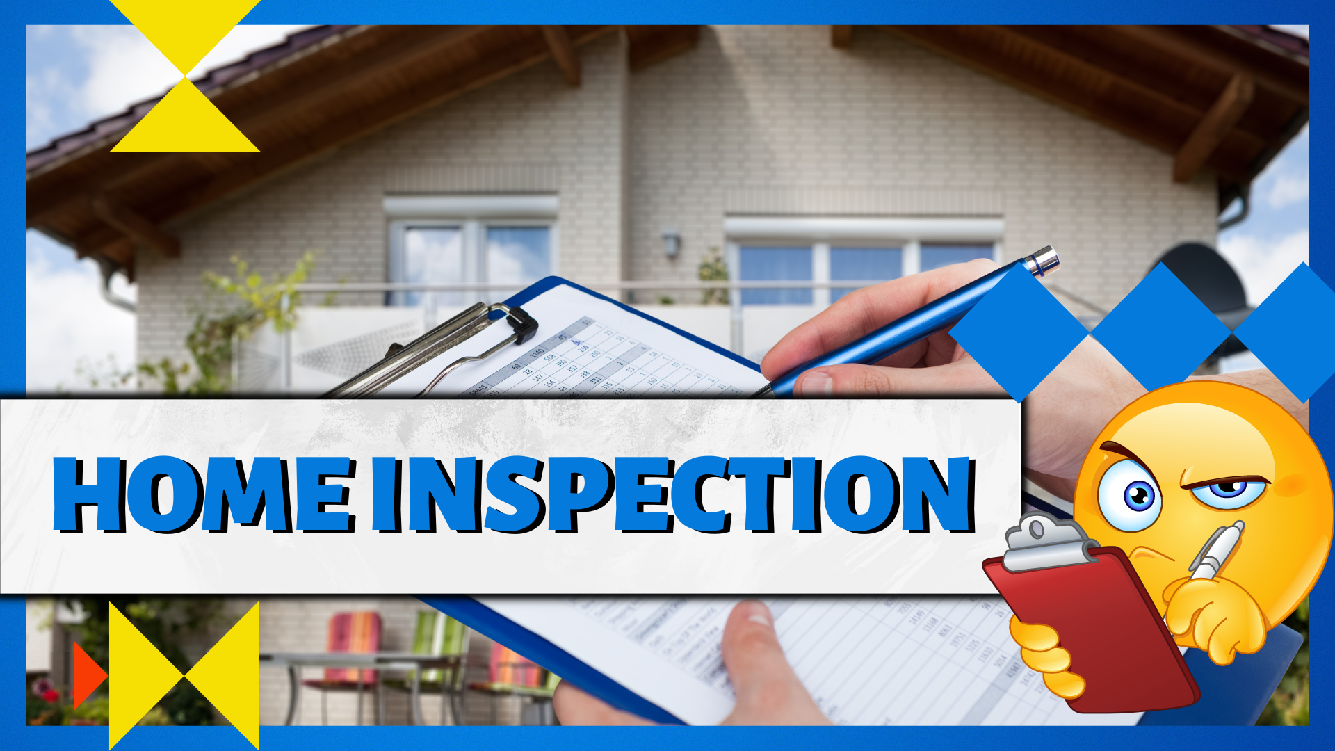 Home Inspection, What do you need to know about it?