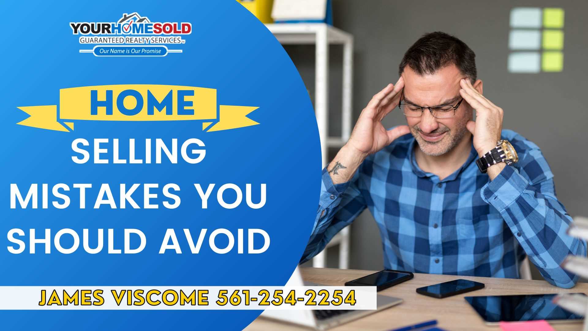 Here are the Top 8 Home Selling Mistakes You Should Avoid