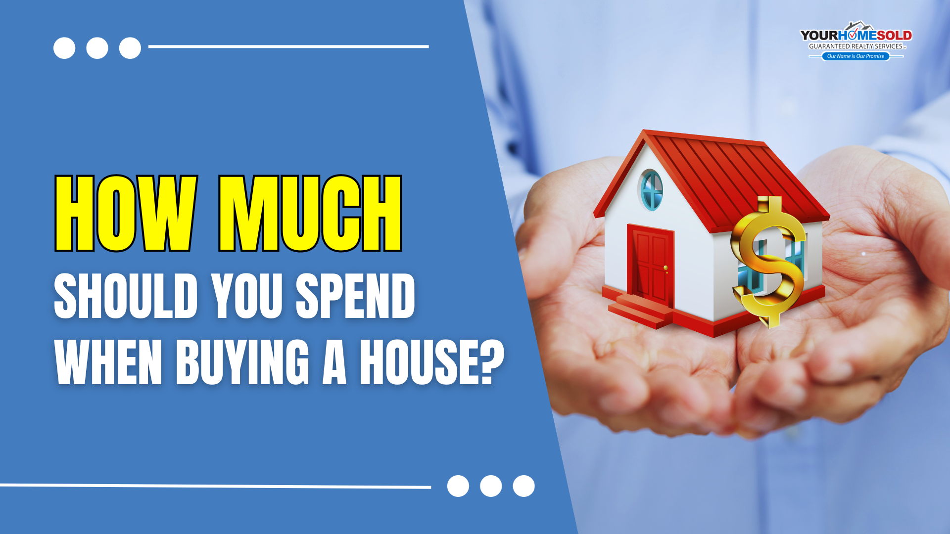 HOW MUCH SHOULD YOU SPEND WHEN BUYING A HOUSE 